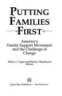 Putting families first: America's family support movement and the challenge of change