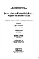 Integrative and Interdisciplinary Aspects of Intermetallics: Symposium Held November 29-December 1, 2004, Boston, Massachusetts, U.S.A.
