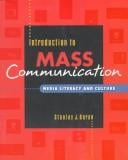 Introduction to Mass Communication: Media Literacy and Culture