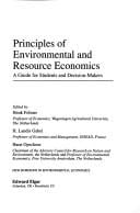 Principles of Environmental and Resource Economics: A Guide for Students and Decision-Makers (New Horizons in Environmental Economics)