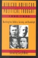 African American Political Thought, 1890-1930: Washington, Du Bois, Garvey, and Randolph
