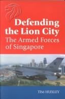 Defending the Lion City: The Armed Forces of Singapore