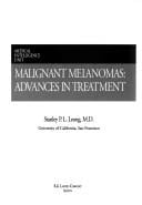 Malignant Melanoma: Advances in Treatment (Medical Intelligence Unit)
