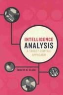 Intelligence Analysis: A Target-Centric Approach