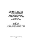 Umm El-Jimal: A Frontier Town and Its Landscape in Northern Jordan, Fieldwork 1972-1981 (Journal of Roman Archaeology Supplementary Series , No 26)