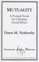 Mutuality: A Formal Norm for Christian Social Ethics