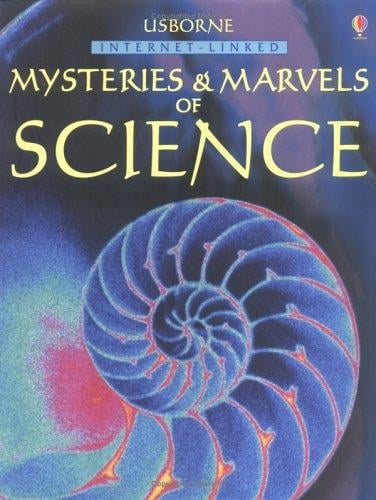 Usborne Internet-linked Mysteries and Marvels of Science (Usborne Internet Linked)