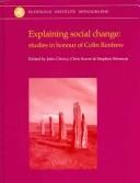 EXPLAINING SOCIAL CHANGE: STUDIES IN HONOUR OF COLIN RENFREW; ED. BY JOHN CHERRY.