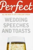 Perfect Wedding Speeches and Toasts (Perfect)