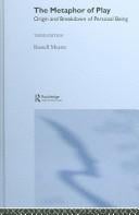 The Metaphor of a Play: Origin And Breakdown Of Personal Being