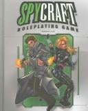 Spycraft Roleplaying Game Version 2.0