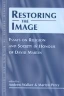 Restoring the Image (Lincoln Studies in Religion and Society)