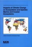 Impact of Climate Change on Ecosystems and Species: Marine Ecosystems (Impacts of Climate Change on Ecosystems & Species)