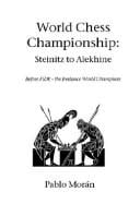 World Chess Championship: Steinitz to Alekhine (Hardinge Simpole Chess Classics)