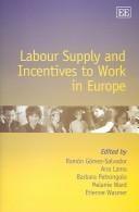 LABOUR SUPPLY AND INCENTIVES TO WORK IN EUROPE; ED. BY RAMON GOMEZ-SALVADOR.