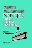 Composite Steel Structures: Advances, design and construction