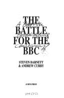 The Battle for the BBC: A British Broadcasting Conspiracy?