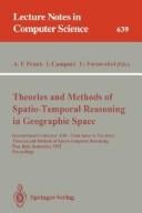 Theories and Methods of Spatio-Temporal Reasoning in Geographic Space: International Conference GIS - From Space to Territory: Theories and Methods of ... (Lecture Notes in Computer Science)