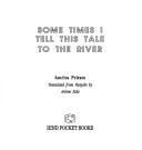 Sometimes I Tell This Tale to the River