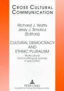 Cultural Democracy And Ethnic Pluralism: Multicultural And Multilingual Policies In Education (Cross Cultural Communication, V. 5.)