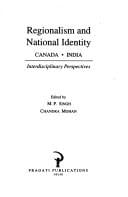 Regionalism and National Identity: Canada India: Interdisciplinary Perspectives