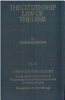 The Citizenship Law of the USSR: Law in Eastern Europe