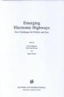 Emerging Electronic Highways:New Challenges for Politics and Law (Law and Electronic Commerce)