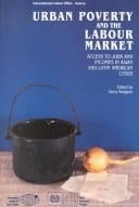 Urban Poverty and the Labour Market: Access to Jobs and Incomes in Asian and Latin American Cities