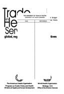 Trade in Health Services: Global, Regional, And Country Perspectives (PAHO Occasional Publication)