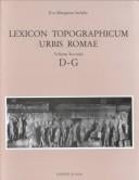 Lexicon Topographicum Urbis Romae: Volume Secondo: D-G (Soprintendenza Archeologica Di Roma)