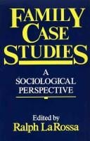Family Case Studies: A Sociolgical Perspective