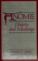 Anomie: History and Meanings