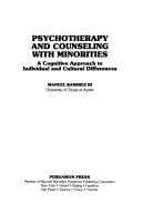 Psychotherapy and counselingwith minorities: a cognitive approach to individual and cultural differences