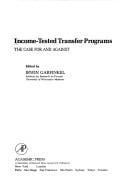 Income-Tested Transfer Programs: The Case for and Against (Institute for Research on Poverty monograph series)