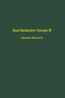 Real Reductive Groups II (Pure and Applied Mathematics, Vol 132-II)