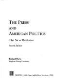 press and American politics: the new mediator