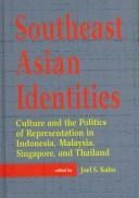 Southeast Asian Identities: Culture and the Politics of Representation in Indonesia, Malaysia, Singapore, and Thailand