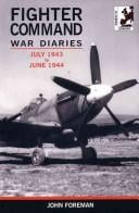 The Fighter Command War Diaries: Sep 1939 to Sep 1941