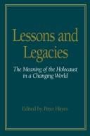 Lessons and Legacies: The Meaning of the Holocaust in a Changing World
