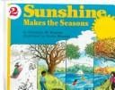 Sunshine Makes the Seasons: