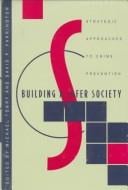 Building a safer society: strategic approaches to crime prevention