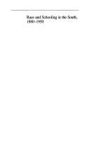 Race and Schooling in the South, 1880-1950: An Economic History (National Bureau of Economic Research Series on Long-Term Factors in Economic Dev)