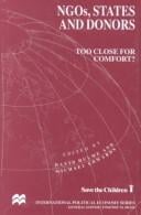Ngos, States and Donors: Too Close for Comfort? (International Political Economy Series)