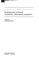 Reminiscence Reviewed: Evaluations, Achievements, Perspectives (Rethinking Ageing)