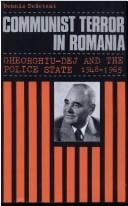 Communist Terror in Romania: Gheorghui-dej and the Police State, 1948-65