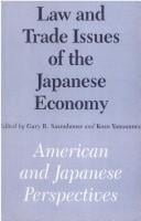 Law and Trade Issues of the Japanese Economy: American and Japanese Perspectives