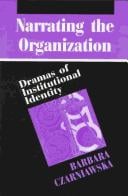 Narrating the organization: dramas of institutional identity