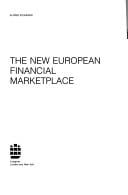 The New European Financial Market Place