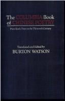 The Columbia Book of Chinese Poetry: From Early Times to the Thirteenth Century (Translations from the Asian Classics)