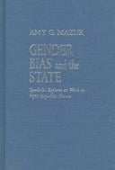 Gender bias and the state: symbolic reform at work in Fifth Republic France